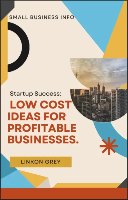 Low Cost Ideas For Profitable Businesses